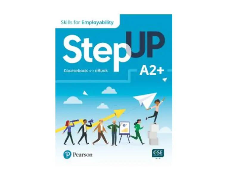 Step Up. Skills for employability A2+. Coursebook + Ebook - Jenni Currie Santamaria, Linda Butler, Robyn Brinks Lockwood, Amy Renehan