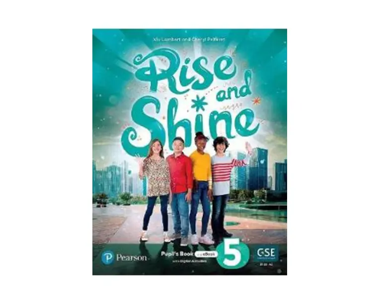 Rise and Shine Level 5. A2 Pupil's Book + Ebook - Viv Lambert, Cheryl Pelteret