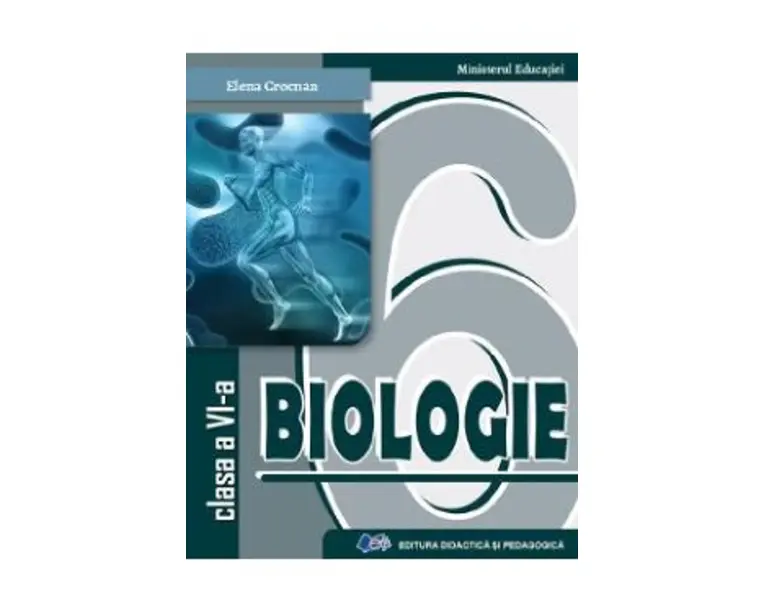Biologie - Clasa 6 - Manual - Elena Crocnan