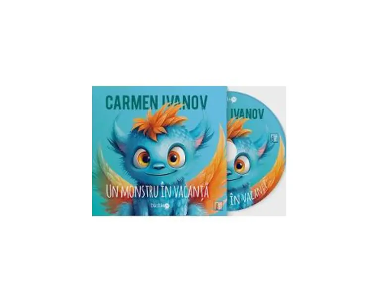 Audiobook. Un monstru in vacanta - Carmen ivanov