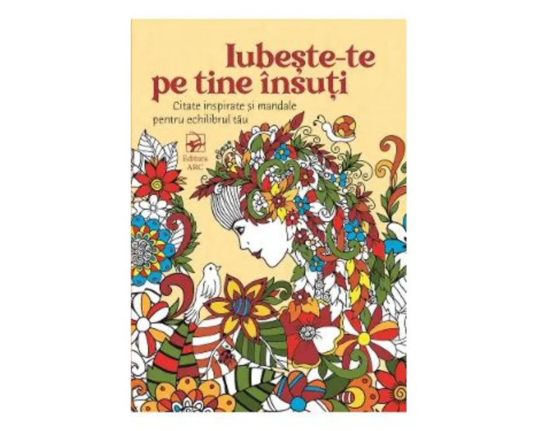 Iubeste-te pe tine insuti. Citate inspirate si mandale pentru echilibrul tau