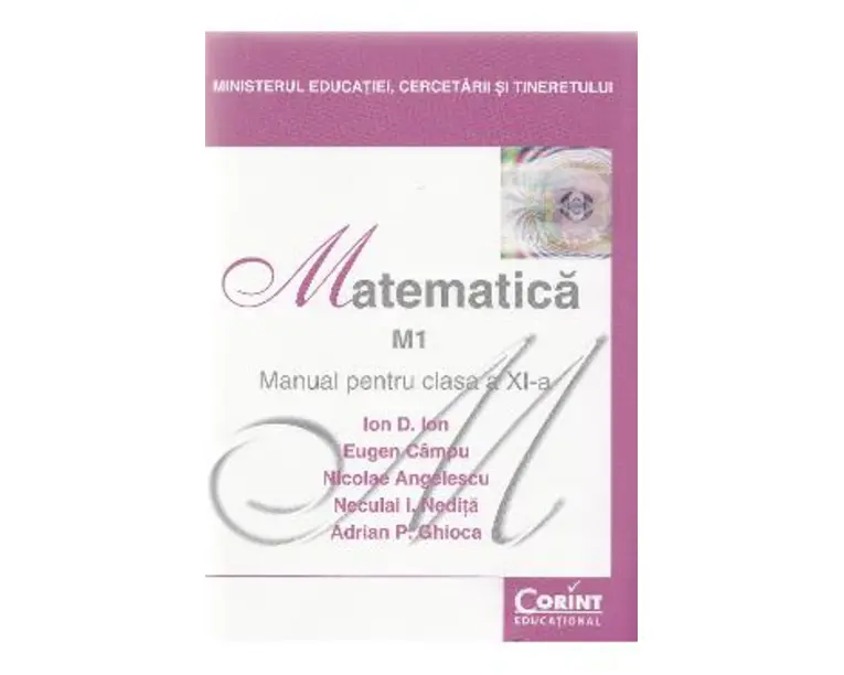 Matematica. M1 - Clasa 11 - Manual - Ion D. Ion, Eugen Campu, Nicolae Angelescu