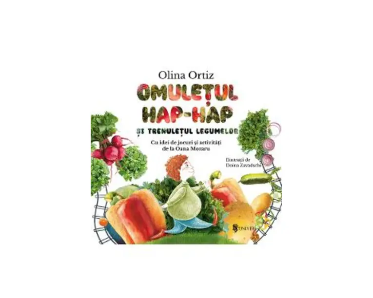 Omuletul Hap-Hap si trenuletul legumelor - Olina Ortiz