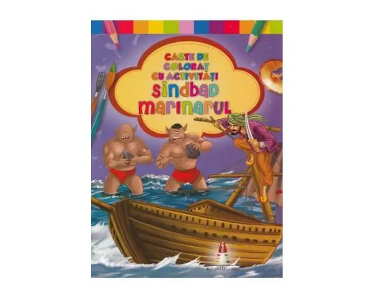 Sindbad marinarul. Carte de colorat cu activitati