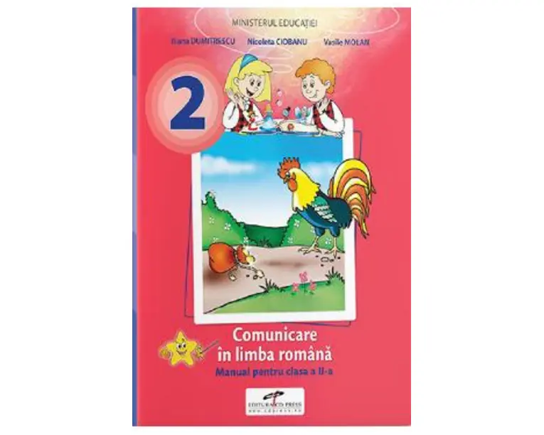 Comunicare in limba romana - Clasa 2 - Manual - Iliana Dumitrescu, Nicolae Ciobanu, Vasile Molan