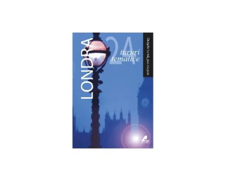 Orasele lumii, pas cu pas - Londra