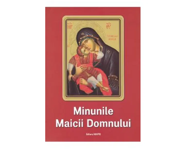 Minunile Maicii Domnului - Nicodim Mandita