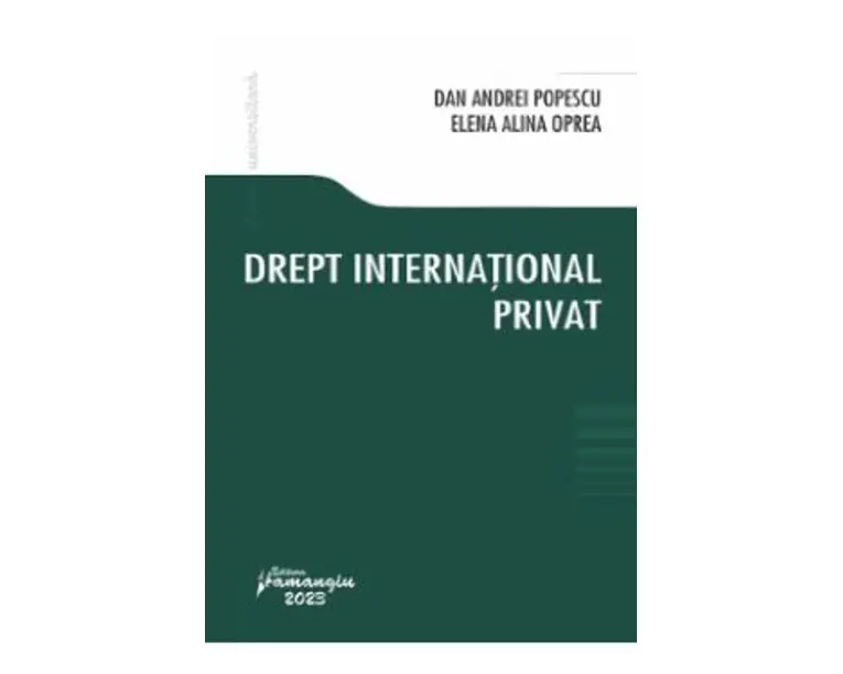 Drept international privat - Dan Andrei Popescu, Elena Alina Oprea