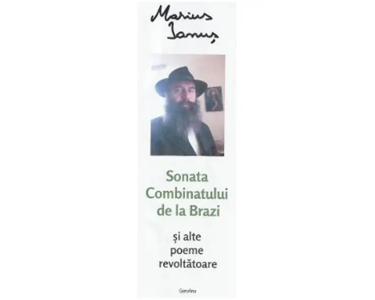 Sonata Combinatului de la Brazi si alte poeme revoltatoare - Marius Ianus