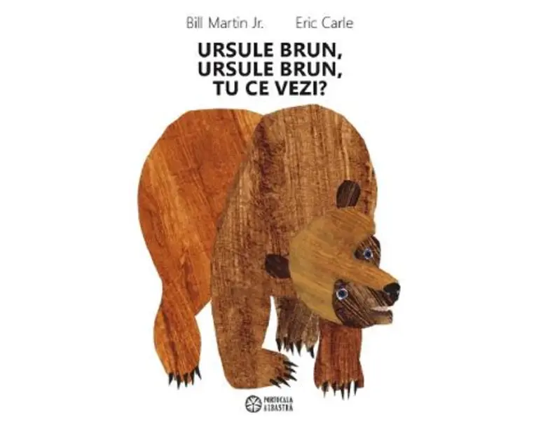 Ursule brun, ursule brun, tu ce vezi? Ed.2023 - Bill Martin, Eric Carle