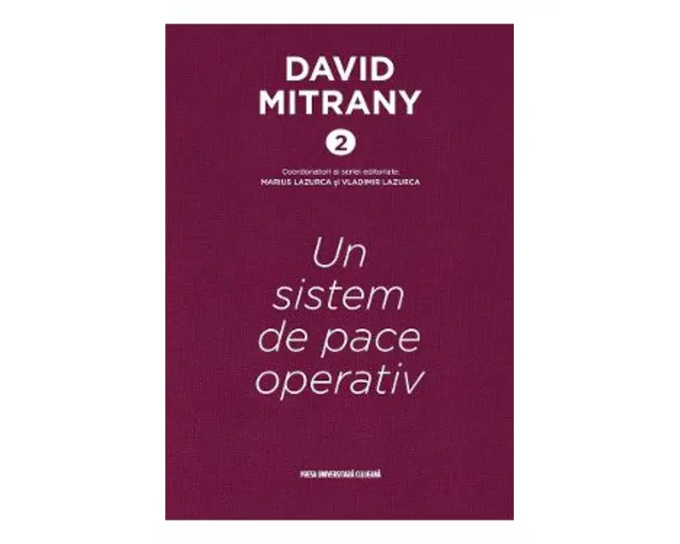 Un sistem de pace operativ - David Mitrany