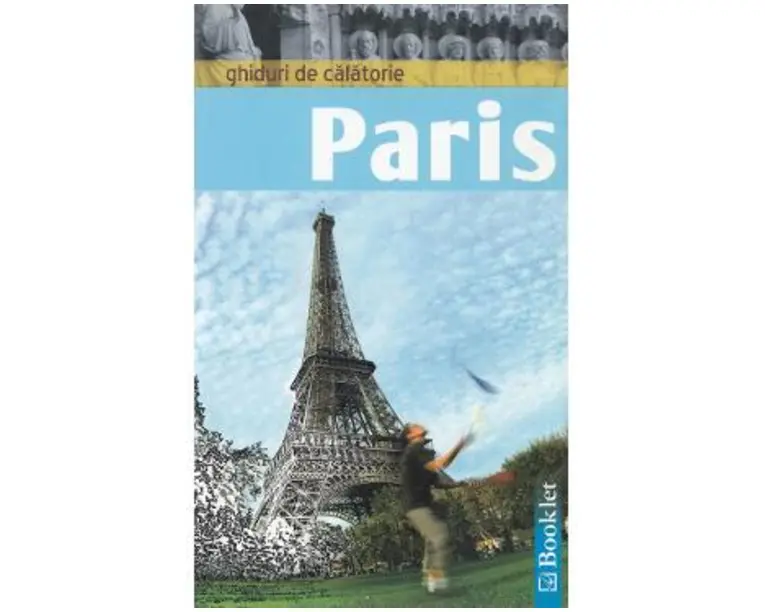 Ghiduri de calatorie. Paris