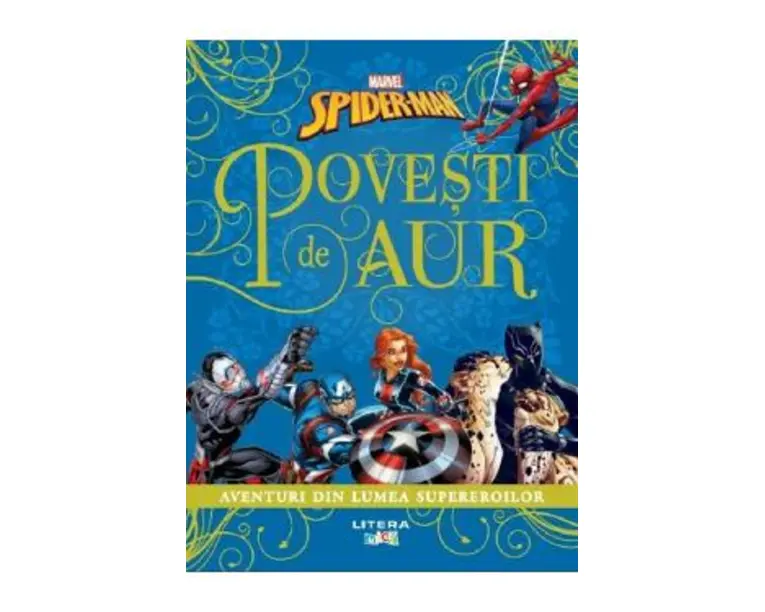 Marvel. Spider-Man. Povesti de aur. Aventuri din lumea supereroilor