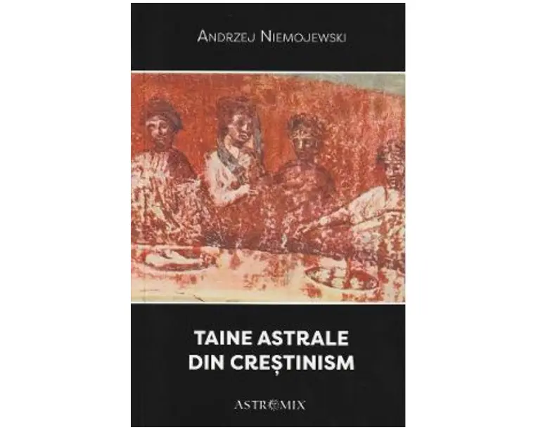 Taine astrale din crestinism - Andrzej Niemojewski