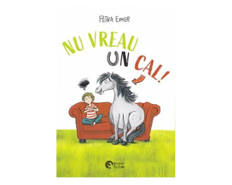 Nu vreau un cal! - Petra Eimer