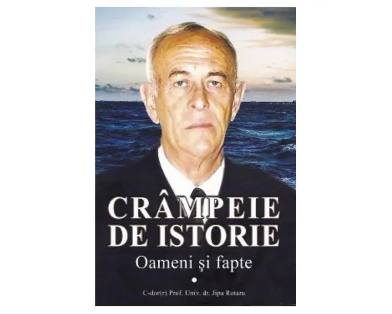 Crampeie de istorie. Oameni si fapte - Jipa Rotaru