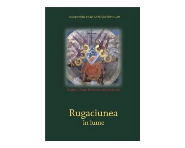Rugaciunea In Lume - Stefanos Anagnostopoulos