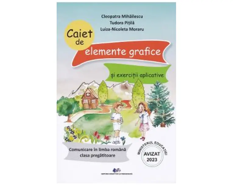 Comunicare in limba romana - Clasa pregatitoare - Caiet de elemente grafice si exercitii aplicative - Cleopatra Mihailescu, Tudora Pitila, Luiza-Nicoleta Moraru