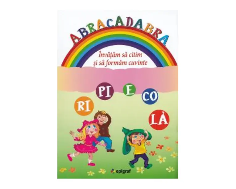 Abracadabra. Invatam sa citim si sa formam cuvinte - Ala Bujor