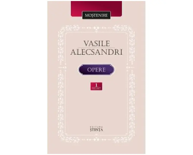 Opere Vol.1 - Vasile Alecsandri