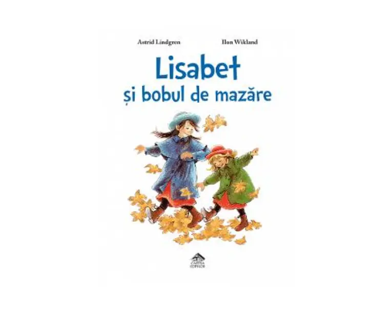 Lisabet si bobul de mazare - Astrid Lindgren, Ilon Wikland