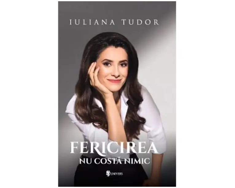 Fericirea nu costa nimic - Iuliana Tudor