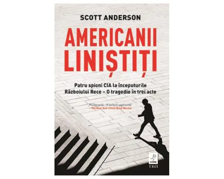 Americanii linistiti - Scott Anderson