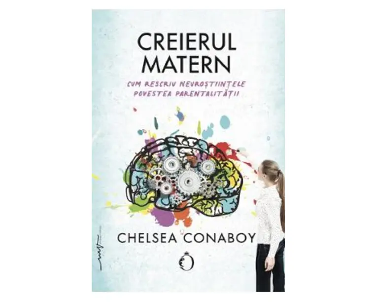 Creierul matern - Chelsea Conaboy