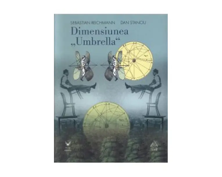 Dimensiunea Umbrella - Sebastian Reichmann, Dan Stanciu