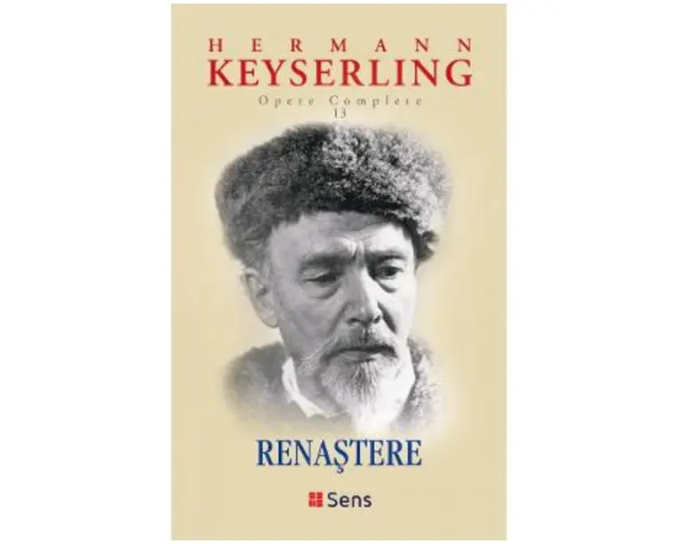 Renastere. Opere complete Vol.13 - Hermann Keyserling