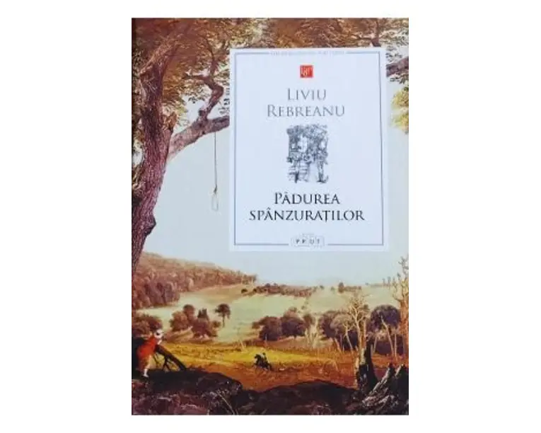 Padurea spanzuratilor - Liviu Rebreanu