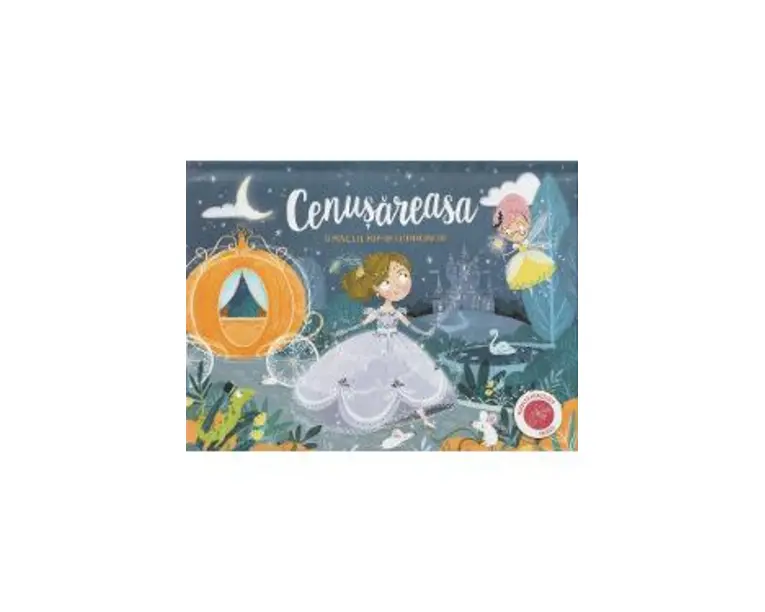 Cenusareasa. O poveste pop-up cu imagini 3D - Charles Perrault