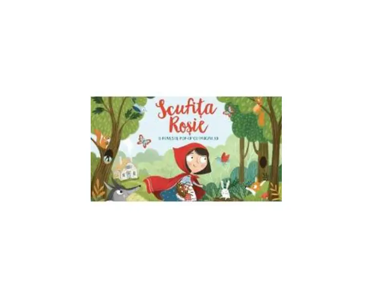 Scufita Rosie. O poveste pop-up cu imagini 3D