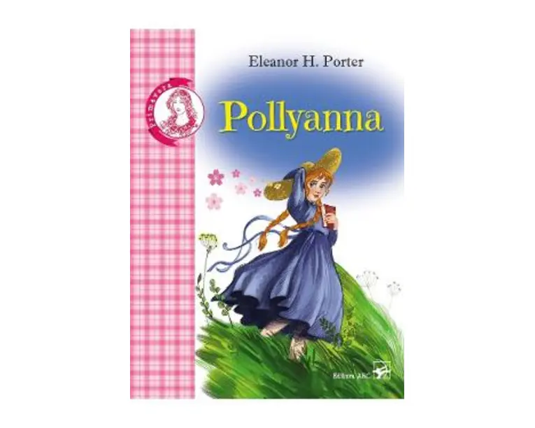 Pollyanna - Eleanor H. Porter