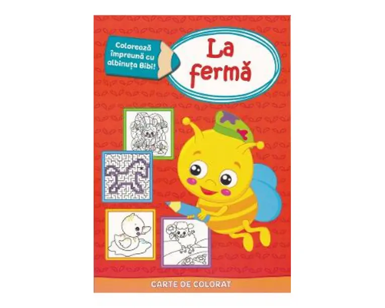 Coloreaza impreuna cu albinuta Bibi. La ferma