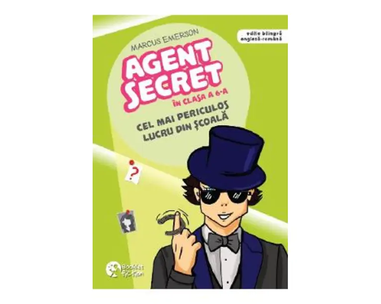 Cel mai periculos lucru din scoala. Seria Agent secret in clasa a 6-a Vol.3 - Marcus Emerson