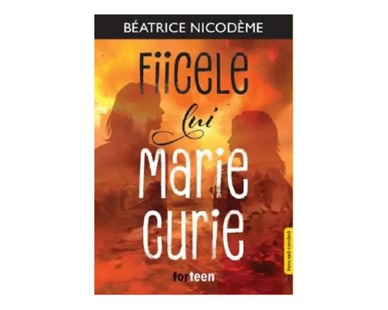 Fiicele lui Marie Curie - Beatrice Nicodeme