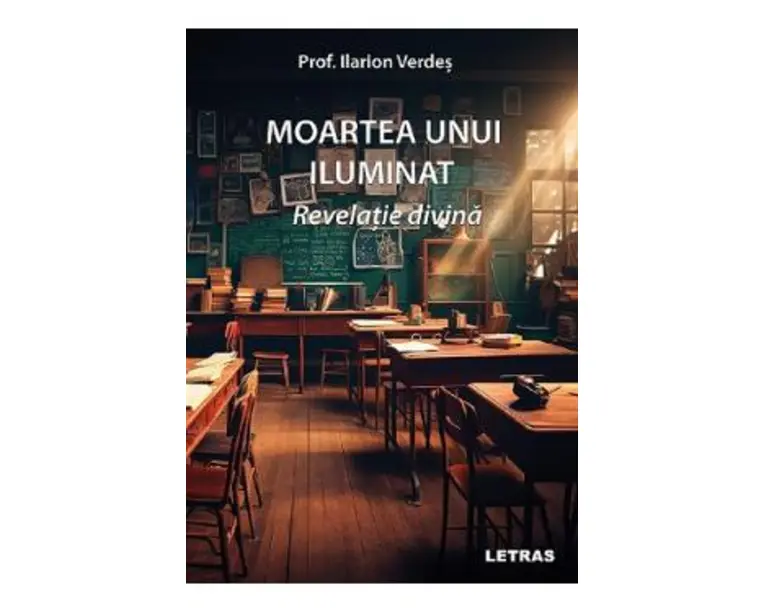 Moartea unui iluminat. Revelatie divina - Ilarion Verdes