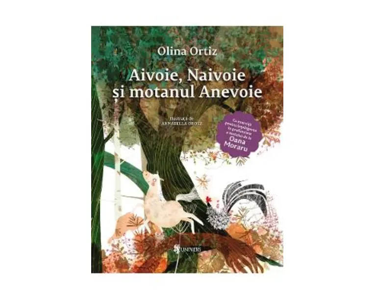 Aivoie, Naivoie si motanul Anevoie - Olina Ortiz, Annabella Orosz