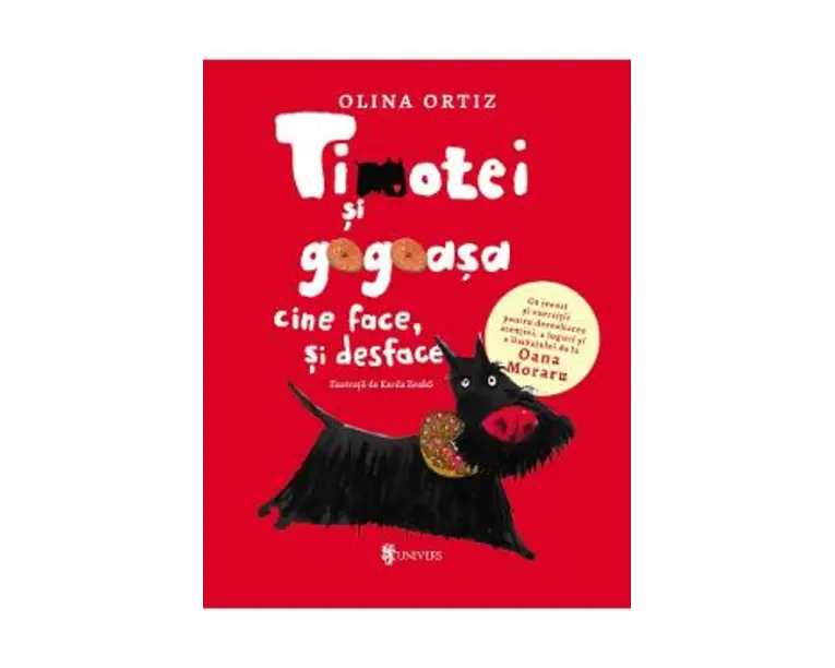 Timotei si Gogoasa. Cine face si desface - Olina Ortiz, Karda Zenko