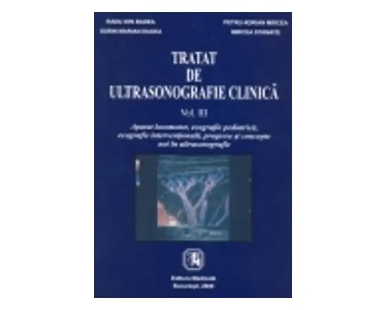 Tratat de ultrasonografie clinica vol. III fara CD - Radu I. Badea, Petru A. Mircea