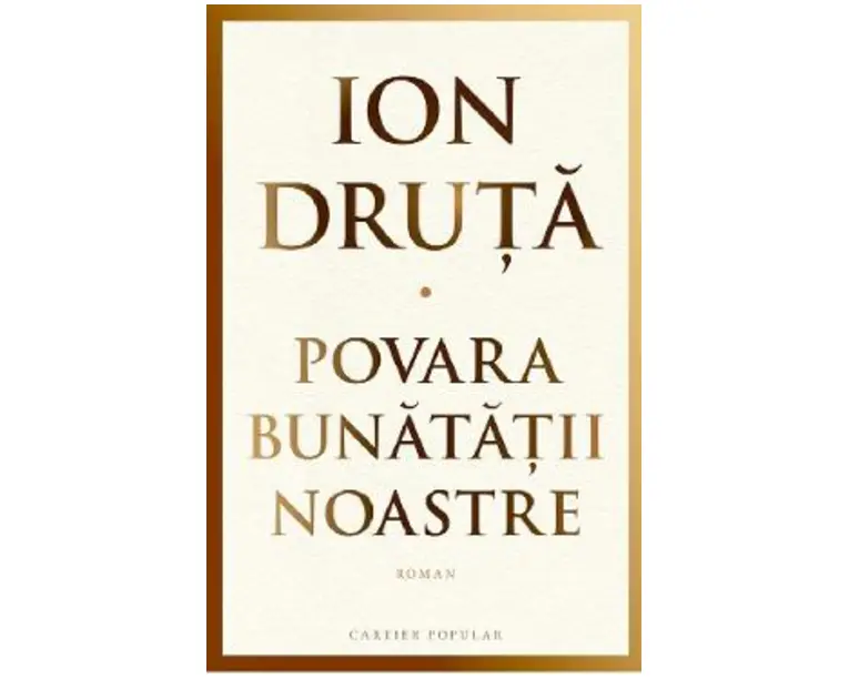 Povara bunatatii noastre - Ion Druta