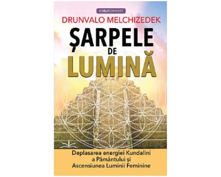 Sarpele de lumina - Drunvalo Melchizedek