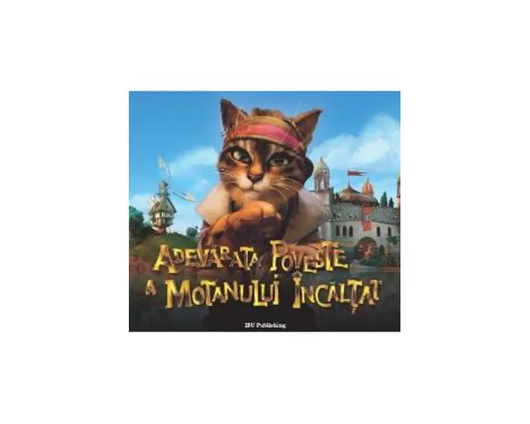 Adevarata poveste a Motanului incaltat