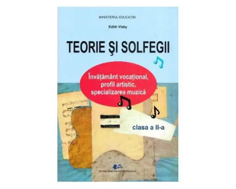 Teorie si solfegii - Clasa 2 - Manual - Edith Visky