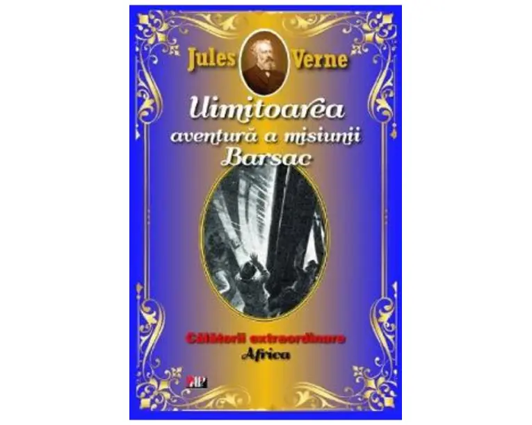 Uimitoarea aventura a misiunii Barsac. Africa - Jules Verne