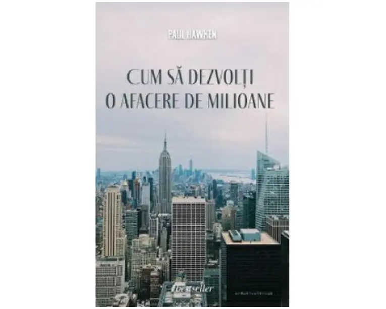 Cum sa dezvolti o afacere de milioane - Paul Hawken