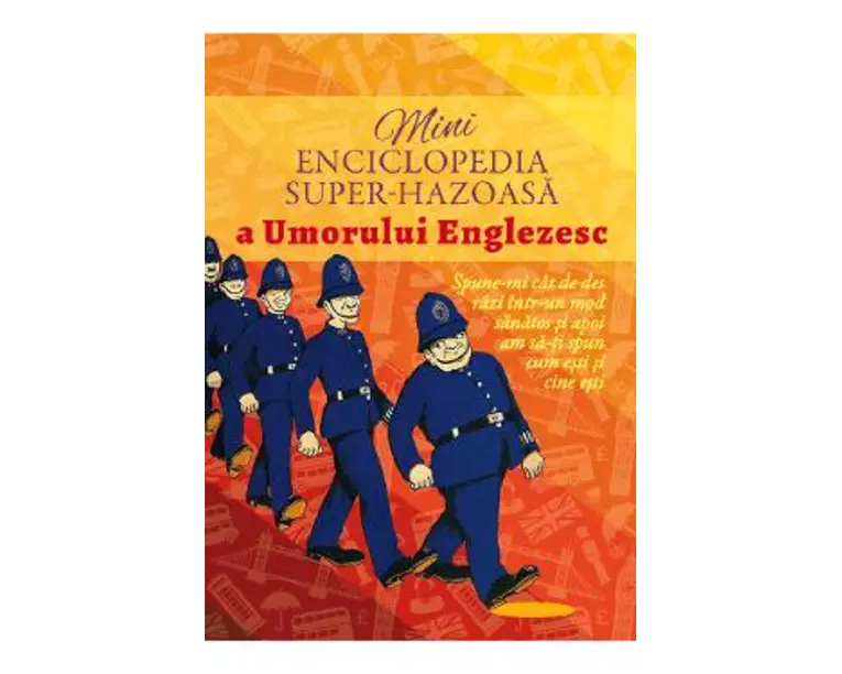 Minienciclopedia super-hazoasa a umorului englezesc