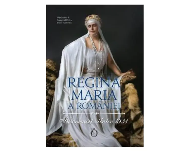 Insemnari zilnice 1931 - Regina Maria a Romaniei