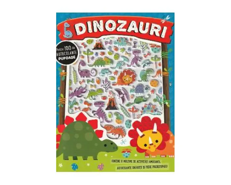 Dinozauri. Peste 100 de autocolante pufoase